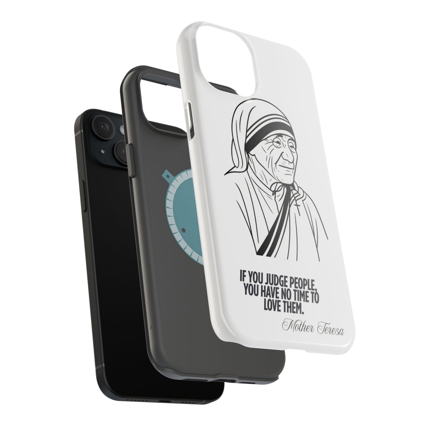 Inspirational Mother Teresa Quote iPhone Case for iPhone 13 to 16 -  Magnetic Tough Cases