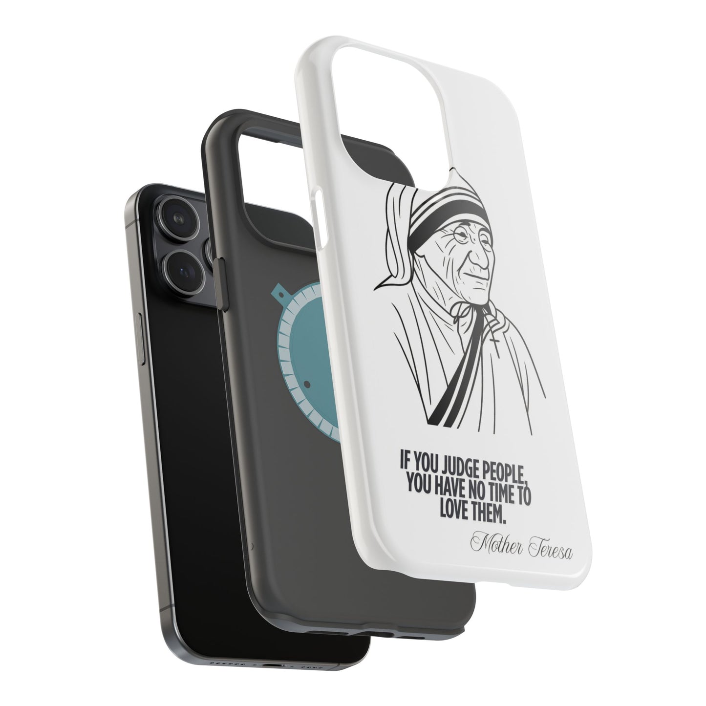 Inspirational Mother Teresa Quote iPhone Case for iPhone 13 to 16 -  Magnetic Tough Cases