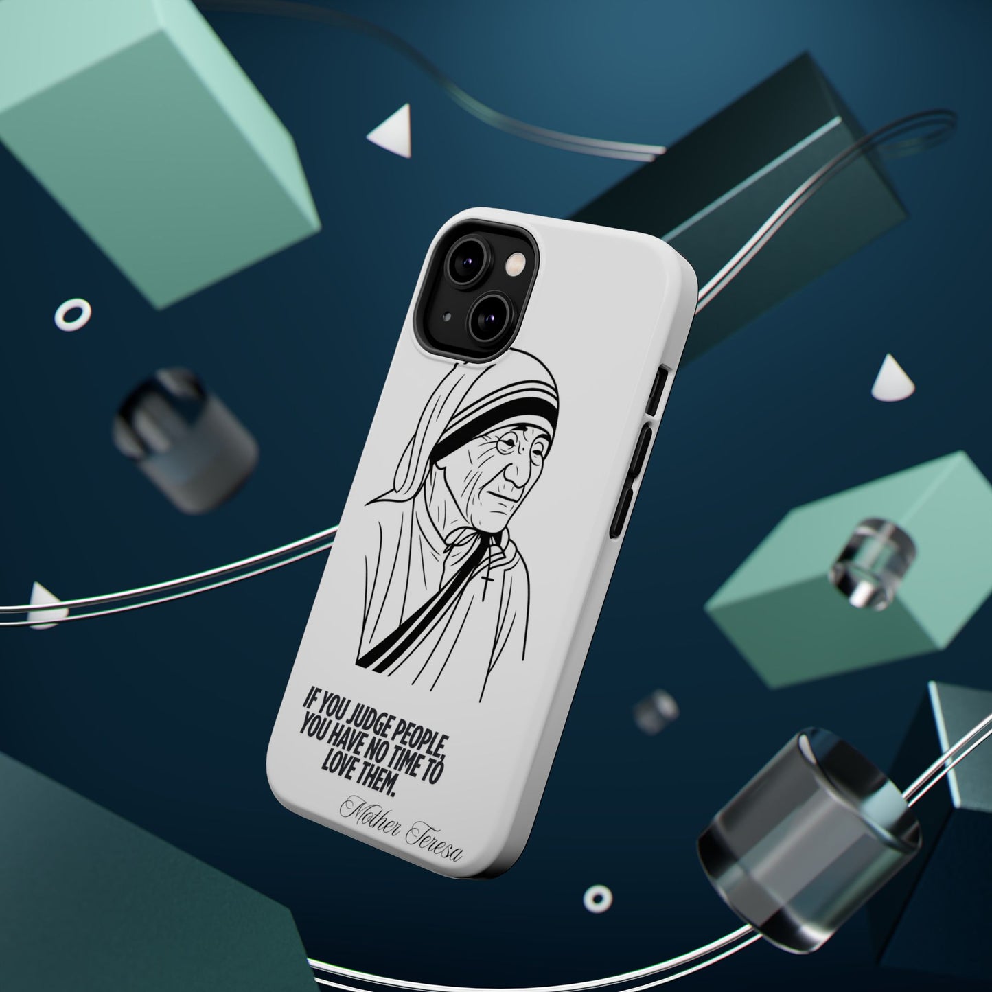 Inspirational Mother Teresa Quote iPhone Case for iPhone 13 to 16 -  Magnetic Tough Cases