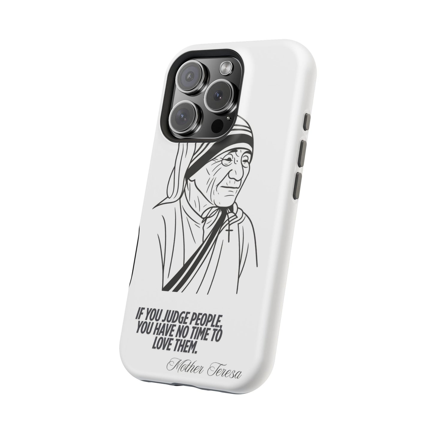 Inspirational Mother Teresa Quote iPhone Case for iPhone 13 to 16 -  Magnetic Tough Cases