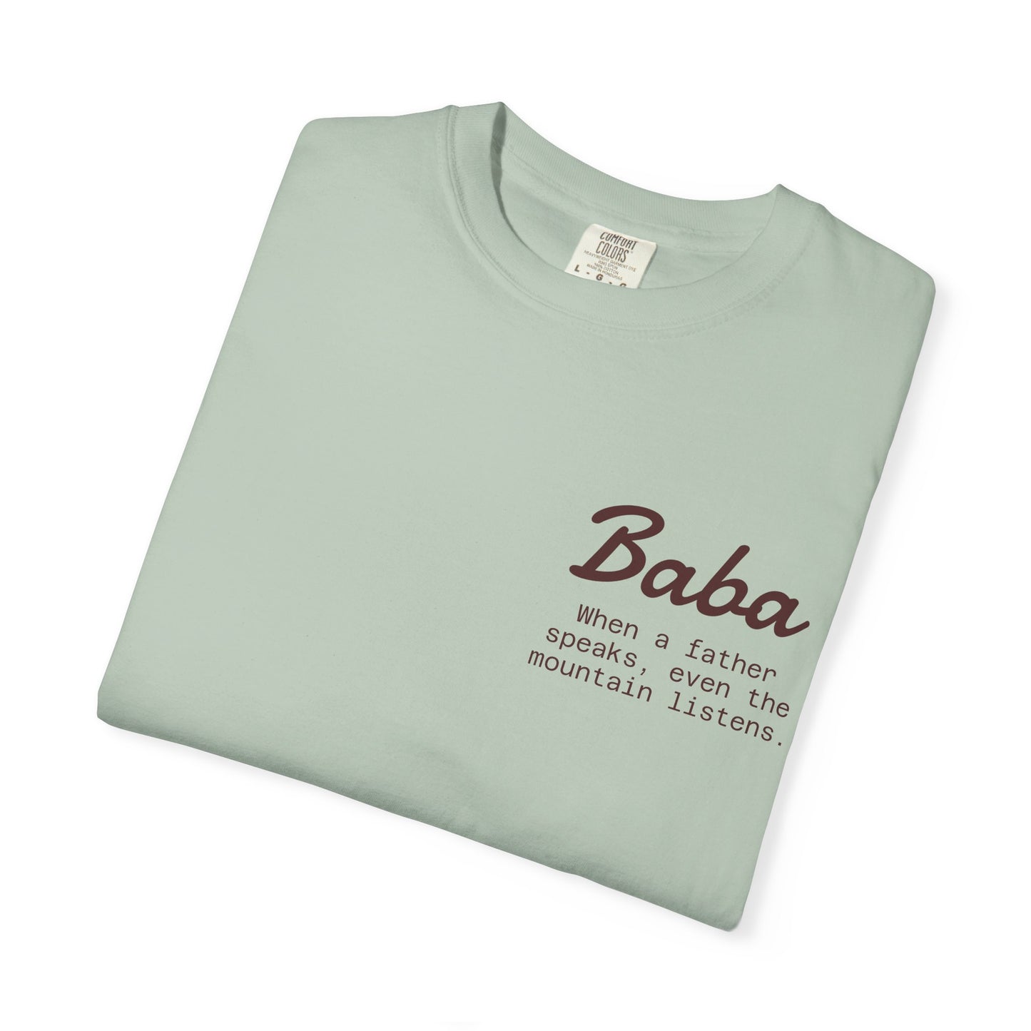 Baba T-Shirt, Casual Gift, Unique Men's Wear, Graphic Tee, Comfortable Everyday Style - "When a father speaks, even the mountain listens"