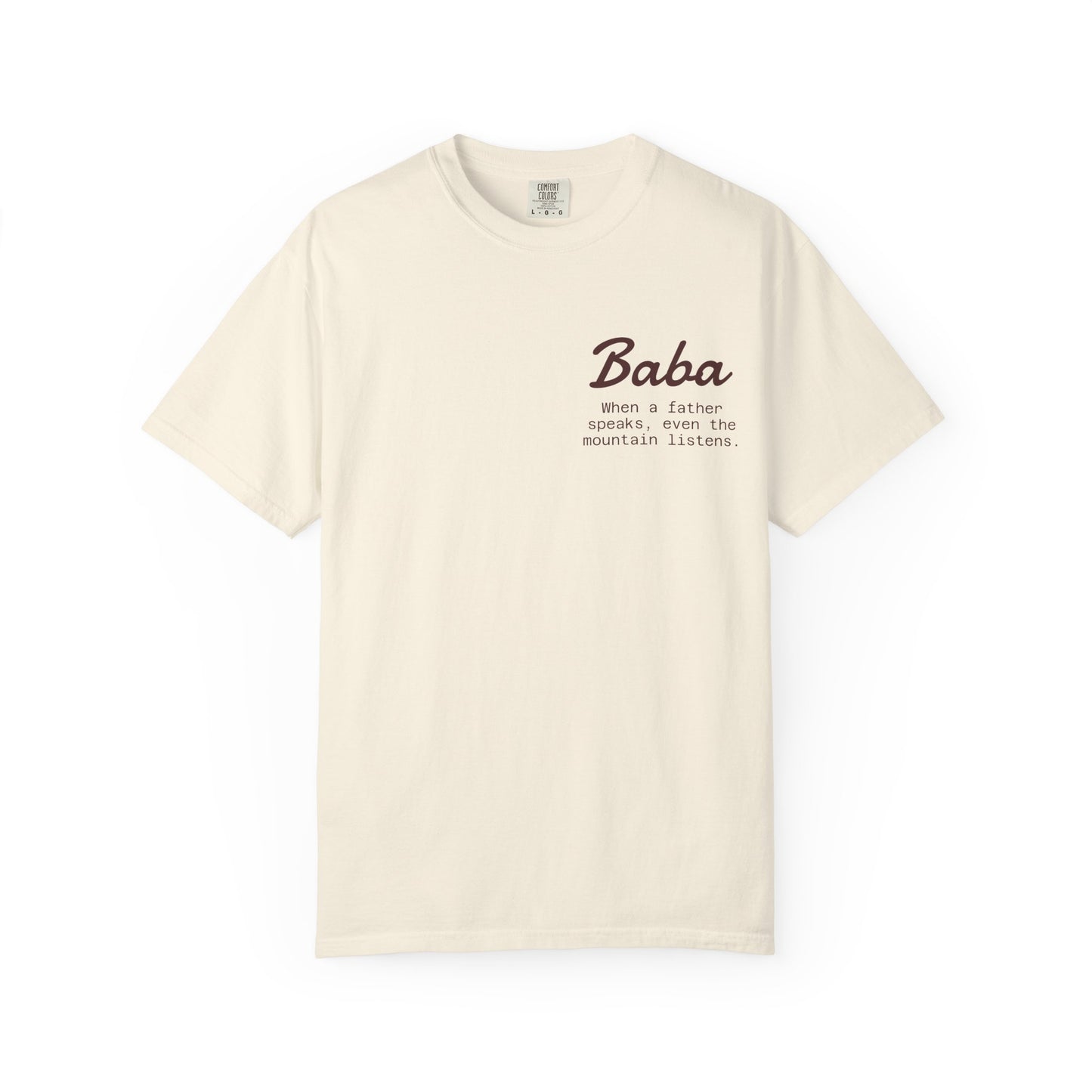 Baba T-Shirt, Casual Gift, Unique Men's Wear, Graphic Tee, Comfortable Everyday Style - "When a father speaks, even the mountain listens"