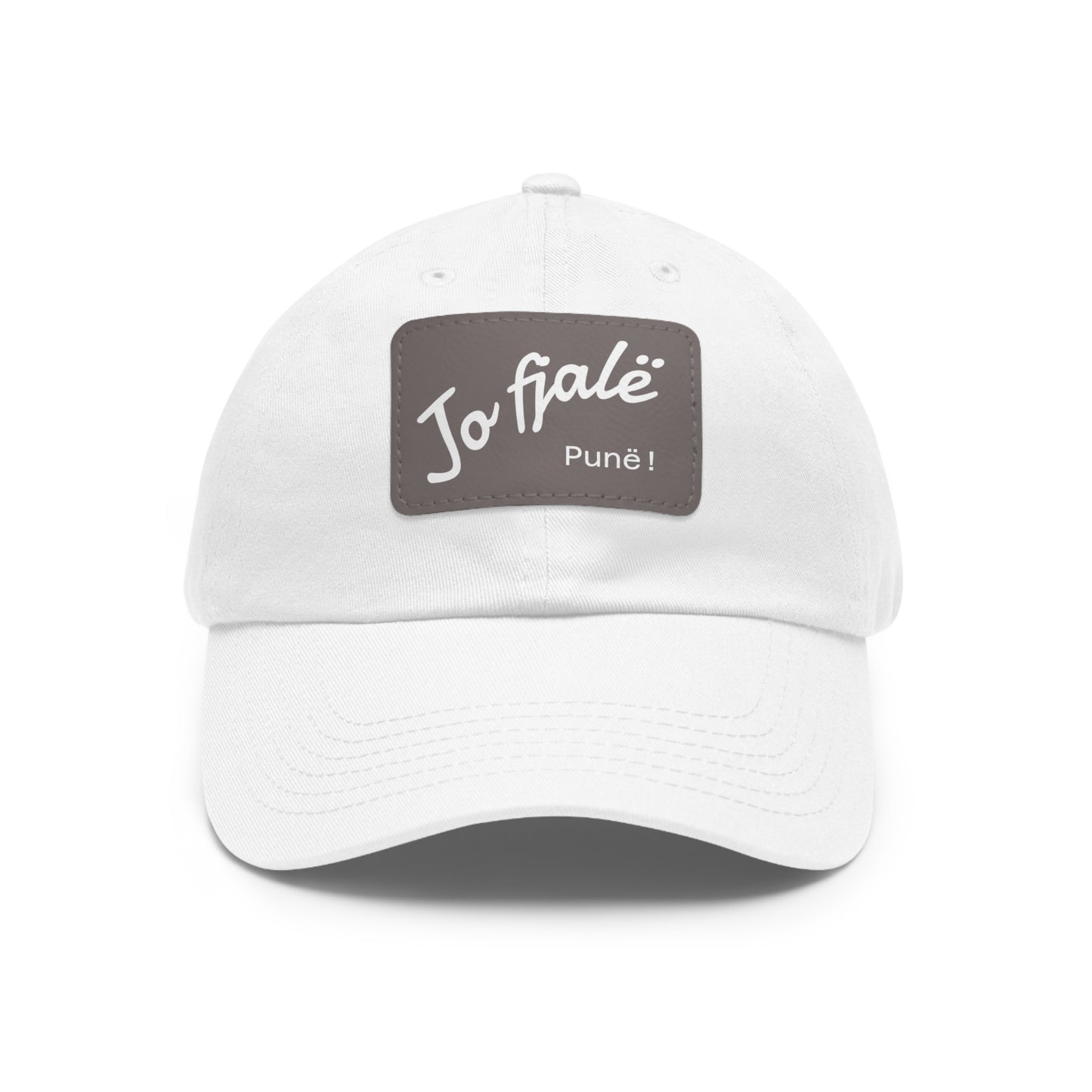 Albanian Dad Hat with Leather Patch (Rectangle) - Father's Day - Shqip - "Jo fjalë - punë."