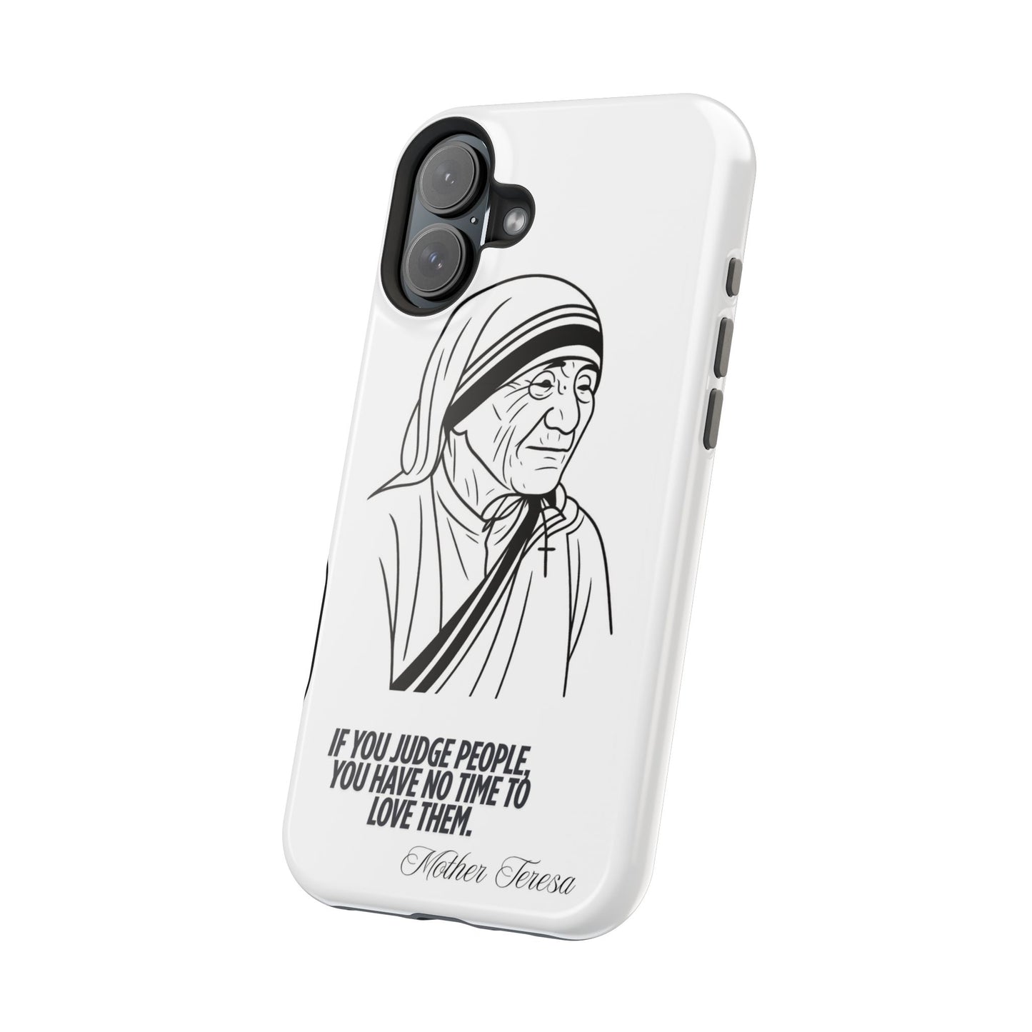 Inspirational Mother Teresa Quote iPhone Case for iPhone 13 to 16 -  Magnetic Tough Cases