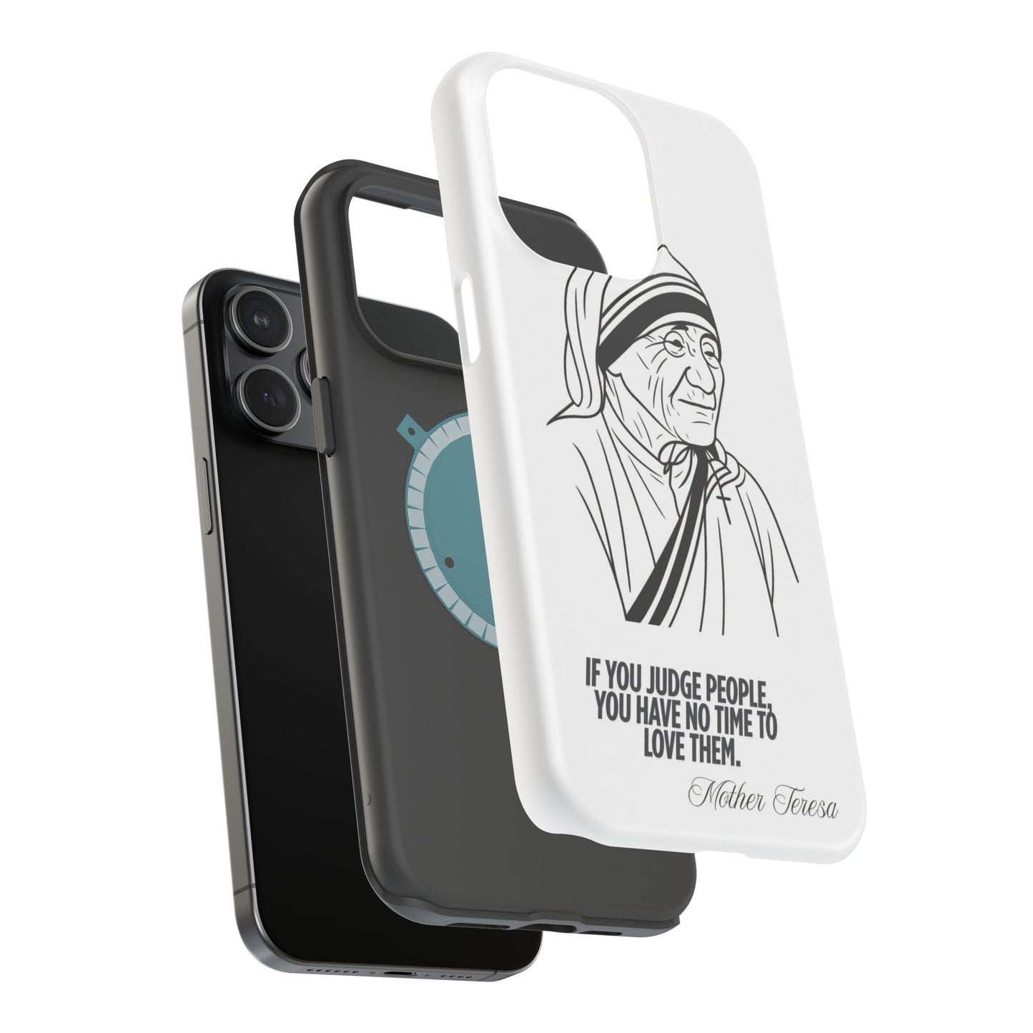 Inspirational Mother Teresa Quote iPhone Case for iPhone 13 to 16 -  Magnetic Tough Cases