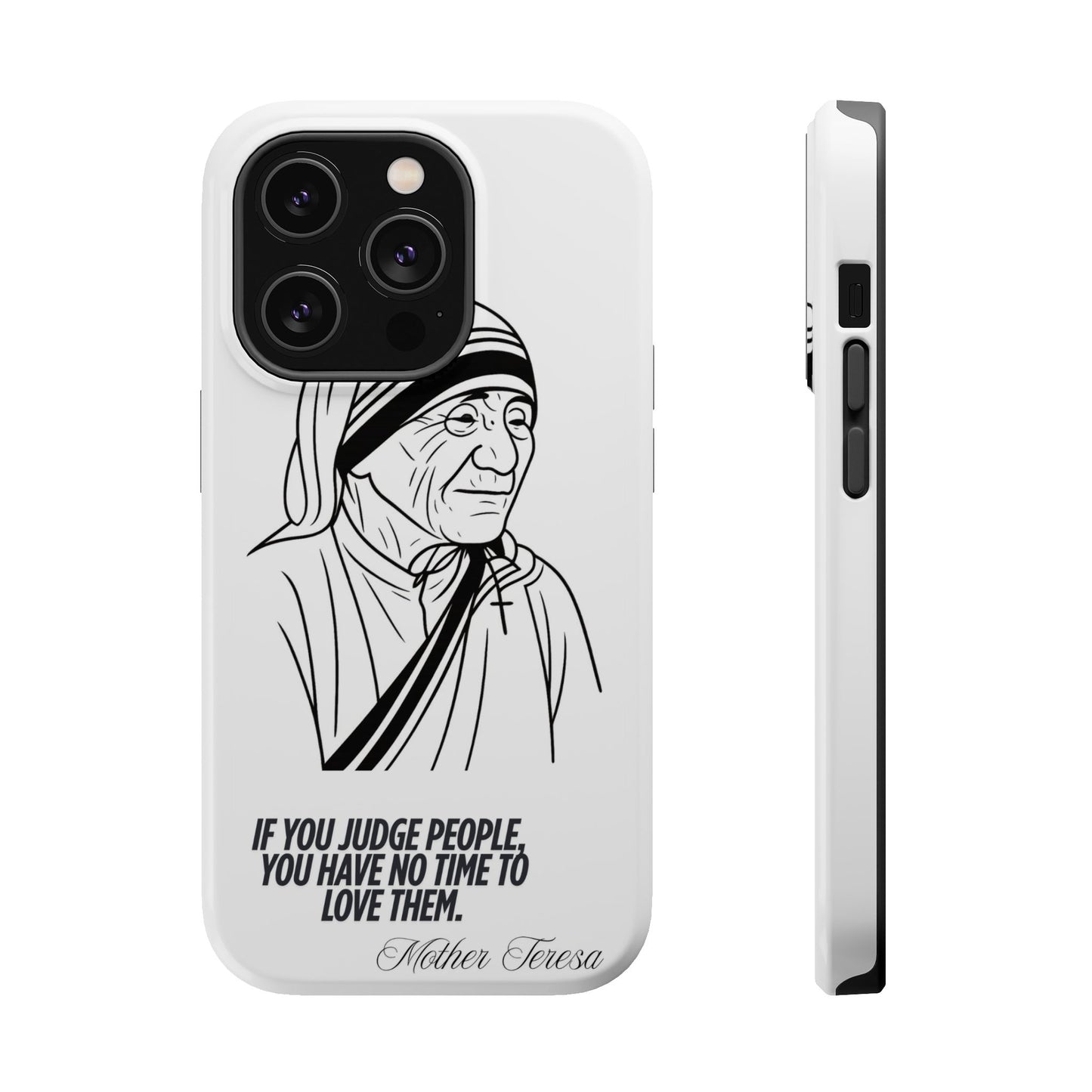 Inspirational Mother Teresa Quote iPhone Case for iPhone 13 to 16 -  Magnetic Tough Cases