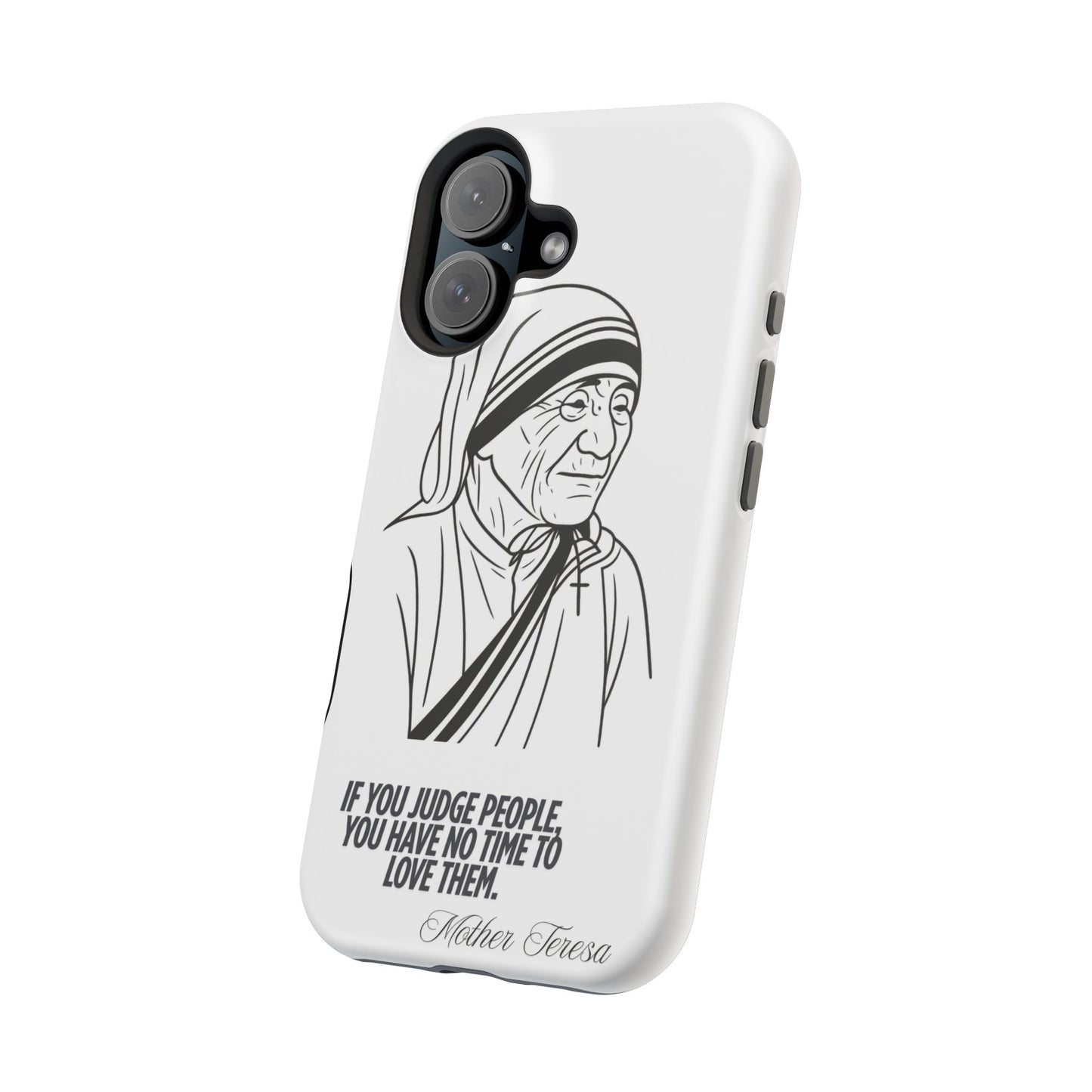 Inspirational Mother Teresa Quote iPhone Case for iPhone 13 to 16 -  Magnetic Tough Cases