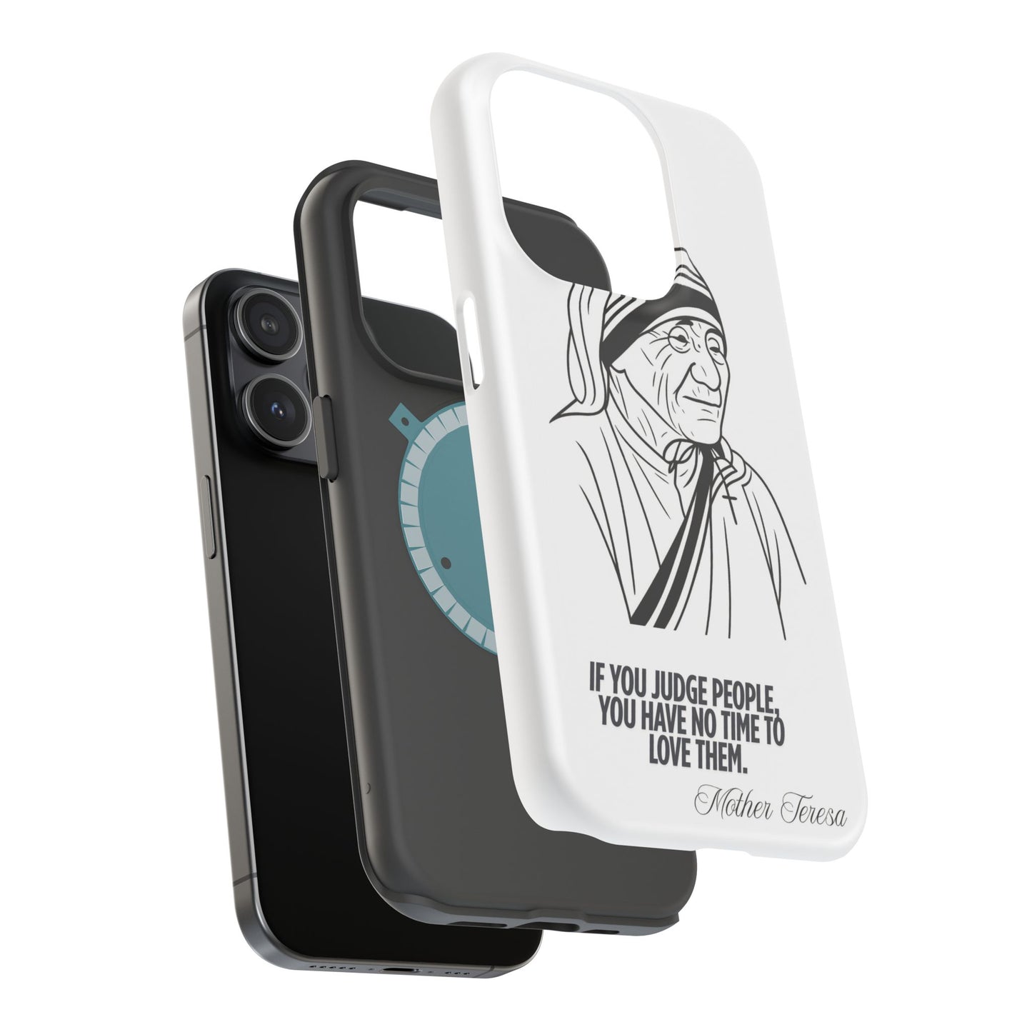 Inspirational Mother Teresa Quote iPhone Case for iPhone 13 to 16 -  Magnetic Tough Cases