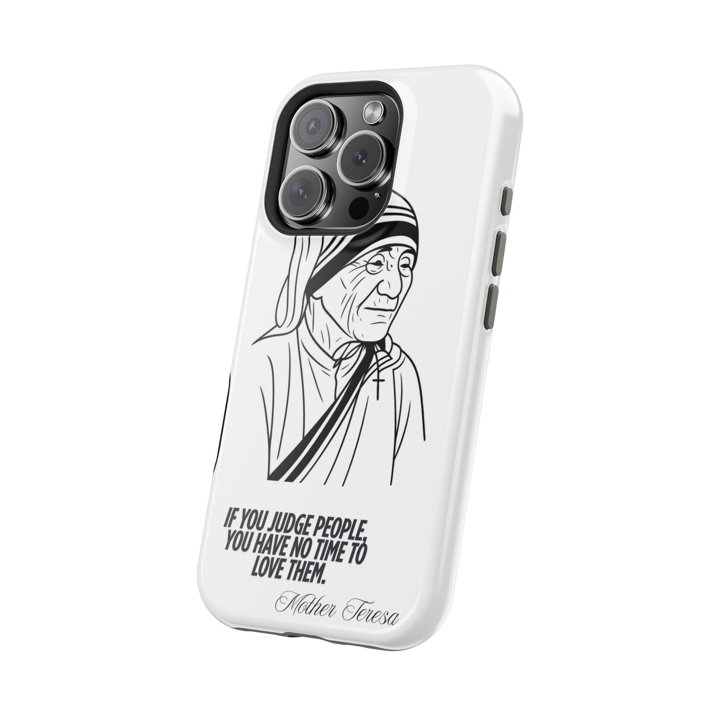 Inspirational Mother Teresa Quote iPhone Case for iPhone 13 to 16 -  Magnetic Tough Cases