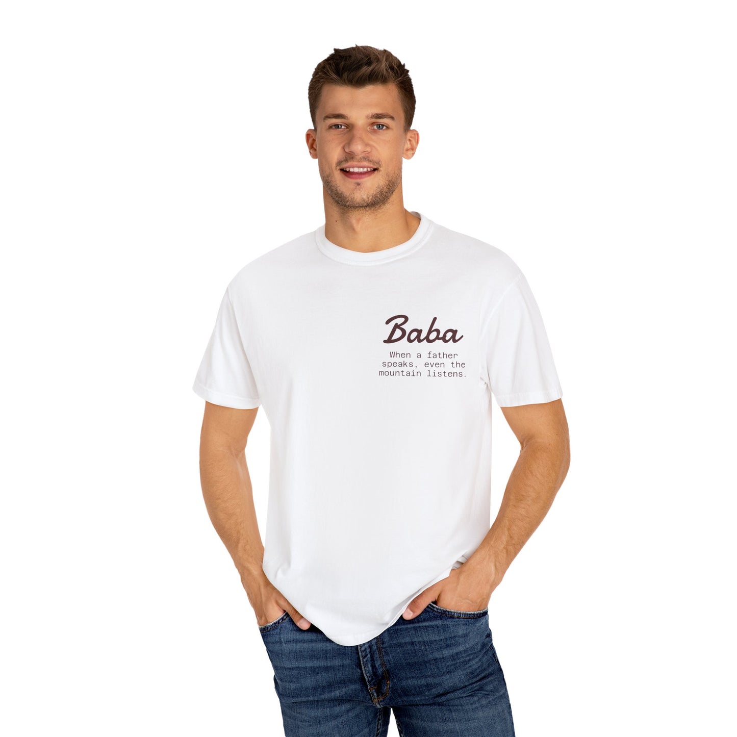 Baba T-Shirt, Casual Gift, Unique Men's Wear, Graphic Tee, Comfortable Everyday Style - "When a father speaks, even the mountain listens"