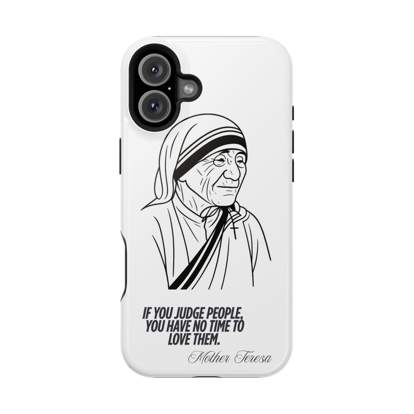 Inspirational Mother Teresa Quote iPhone Case for iPhone 13 to 16 -  Magnetic Tough Cases