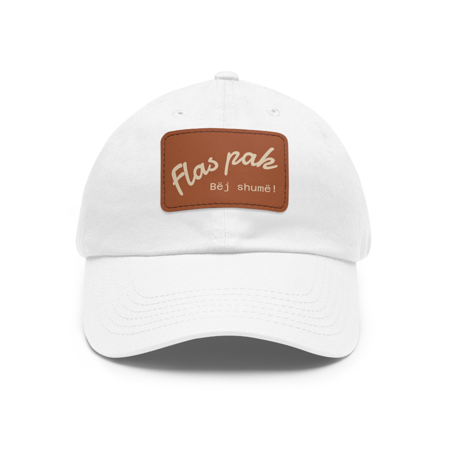 Albanian Dad Hat with Leather Patch (Rectangle) - Father's Day - Shqip: Flas pak, bëj shumë