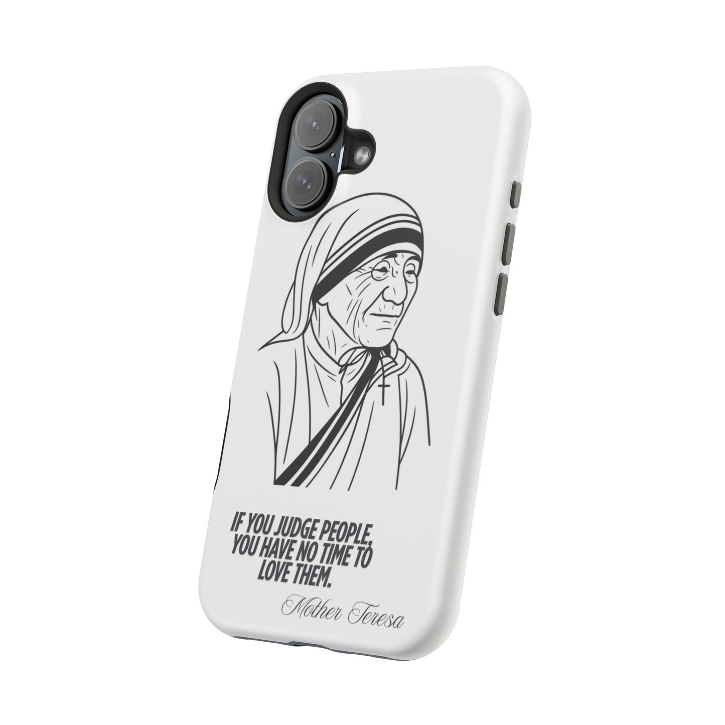 Inspirational Mother Teresa Quote iPhone Case for iPhone 13 to 16 -  Magnetic Tough Cases
